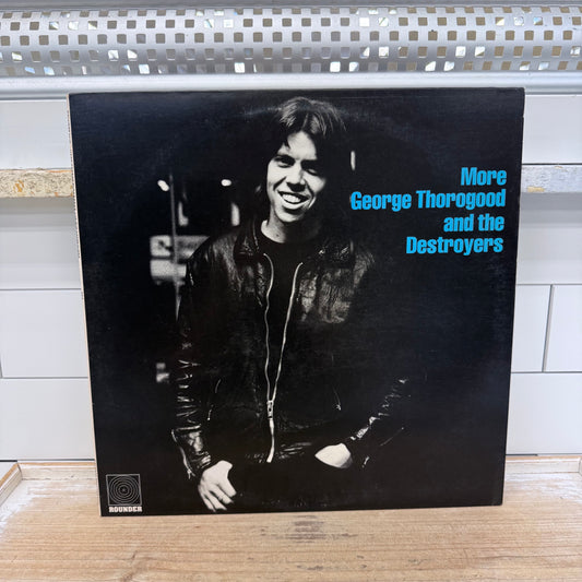 George Thorogood More Vinyl LP 1980 Rounder 3045