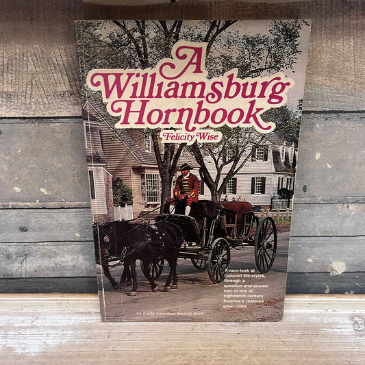 Felicity Wise A Williamsburg Hornbook Paperback, 1973