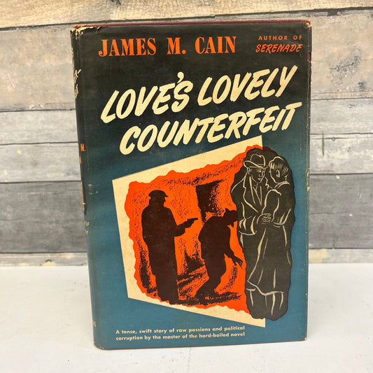 Love’s Lovely Counterfeit By James Cain, 1946