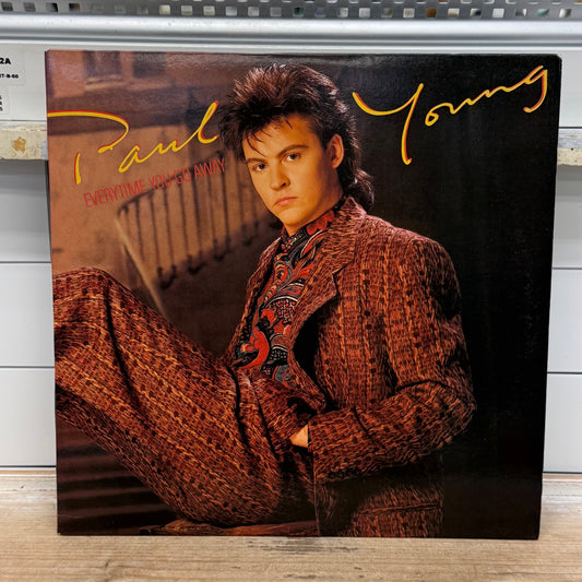 Paul Young Everytime You Go Away Vinyl Record, 1985 - 44-05196