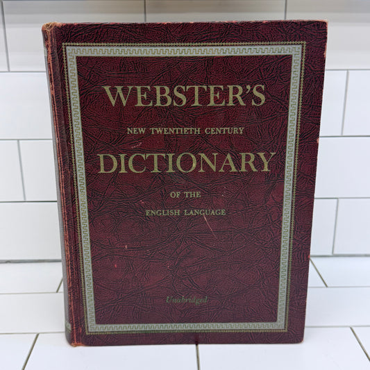 Webster’s New Twentieth Century Dictionary 1951 Unabridged
