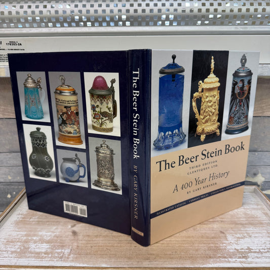 Gary Kirsner The Beer Stein Book: A 400 Year History Hardback, 2000