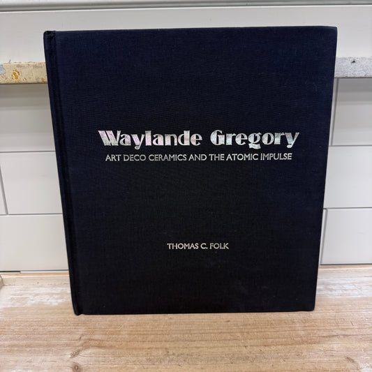 Waylande Gregory Art Deco & The Atomic Impulse, Signed 2013