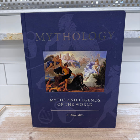 Alice Mills Mythology of the World Hardback, 2003