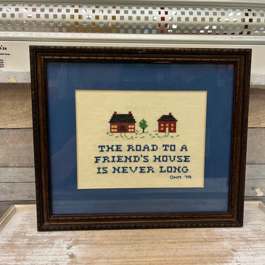 The Road to a Friends House is Never Long Cross Stitch, 1979