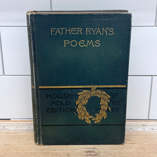 Father Ryan’s Poems Abram J Ryan Illustrated Hardcover 1896