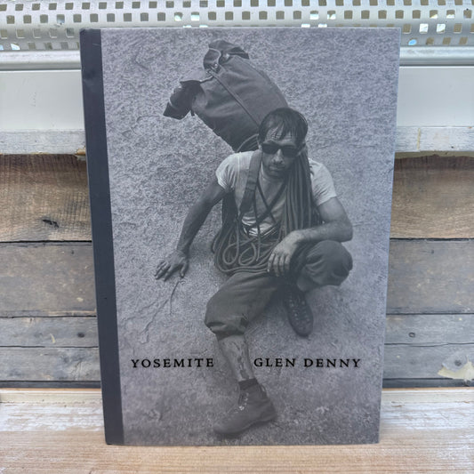 Glen Denny Yosemite in the Sixties Hardback, 2007