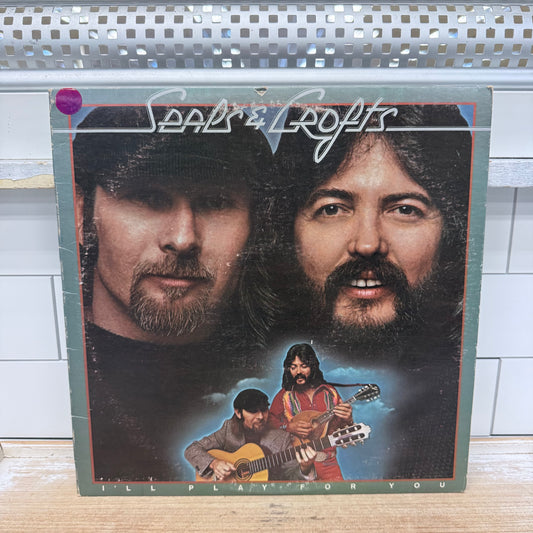 Seals & Crofts I’ll Play for You Vinyl Record 1975