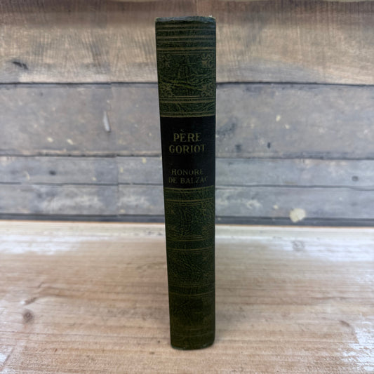 Honoré de Balzac Père Goriot Hardback, 1940s Ed.