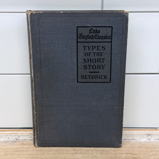Types of the Short Story Benjamin Heydrick Antique Book 1913