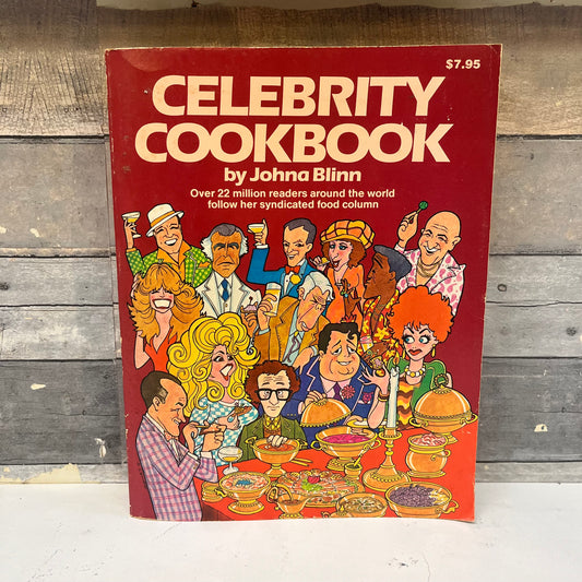 Celebrity Cookbook by Johna Blinn, 1981